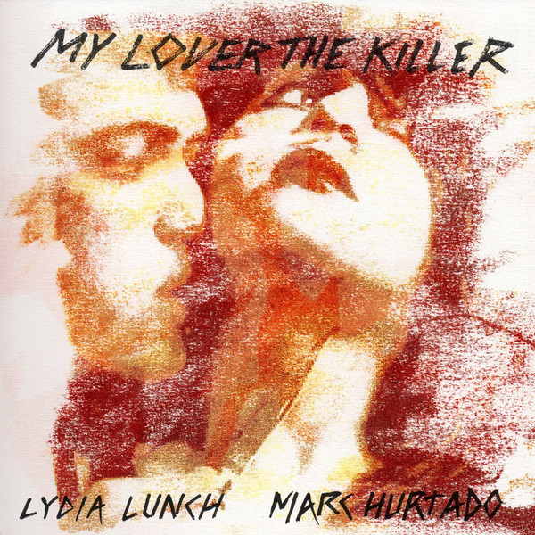 Lynch, Lydia / Marc Hurtado : My lover the killer (2-LP)