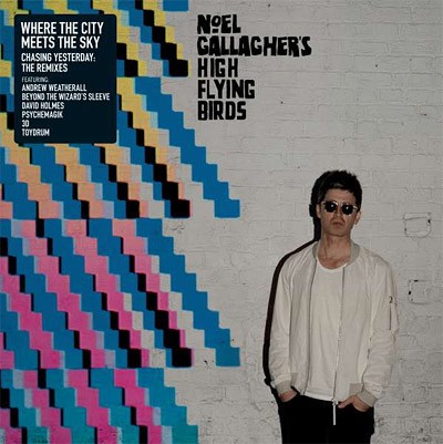Gallagher, Noel -High Flying Birds- : Where The City Meets The Sky: Chasing Yesterday - The Remixes (2-LP)