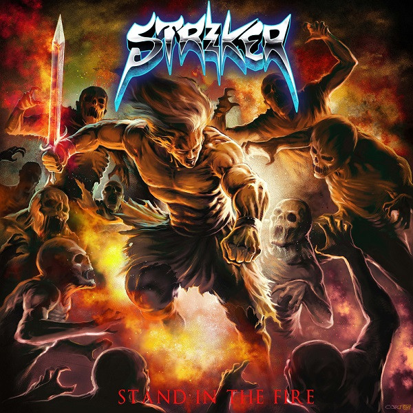 Striker : Stand In The Fire (LP)