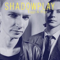 Shadowplay : Eggs & Pop (LP)
