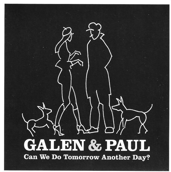 Galen & Paul : Can we do tomorrow another day (LP)