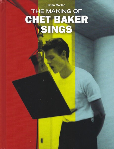 Baker, Chet : The making of Chet Baker Sings (CD)