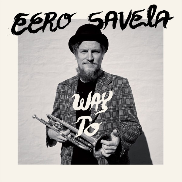 Savela, Eero : Way To (LP)