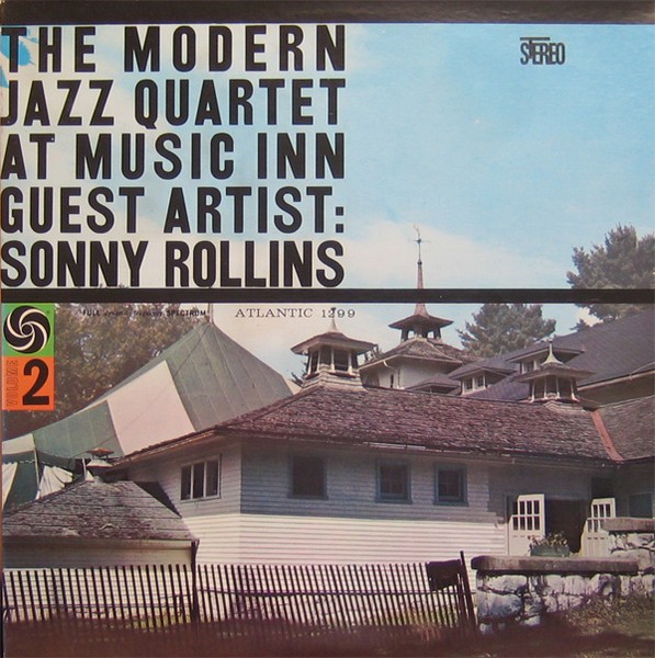 Modern Jazz Quartet, Guest Artist Rollins, Sonny : The Modern Jazz Quartet At Music Inn Volume 2 (LP)