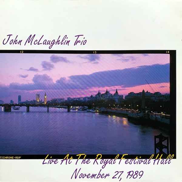 McLaughlin, John Trio : Live At The Royal Festival Hall November 27, 1989 (LP)