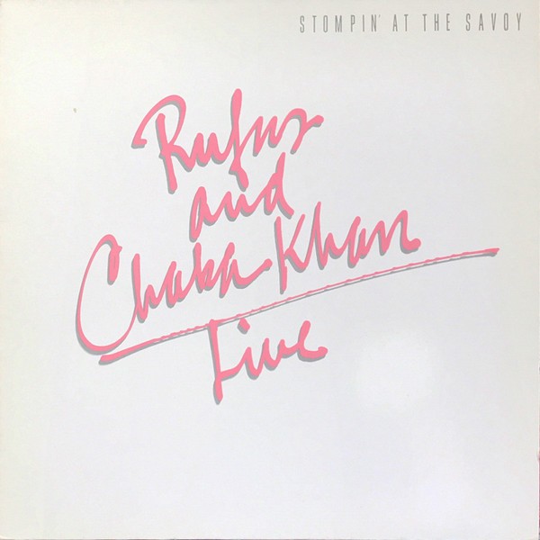 Rufus and Chaka Khan : Stompin' at the Savoy Live (2-LP)