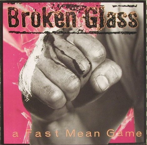 Broken Glass : A Fast Mean Game (LP)