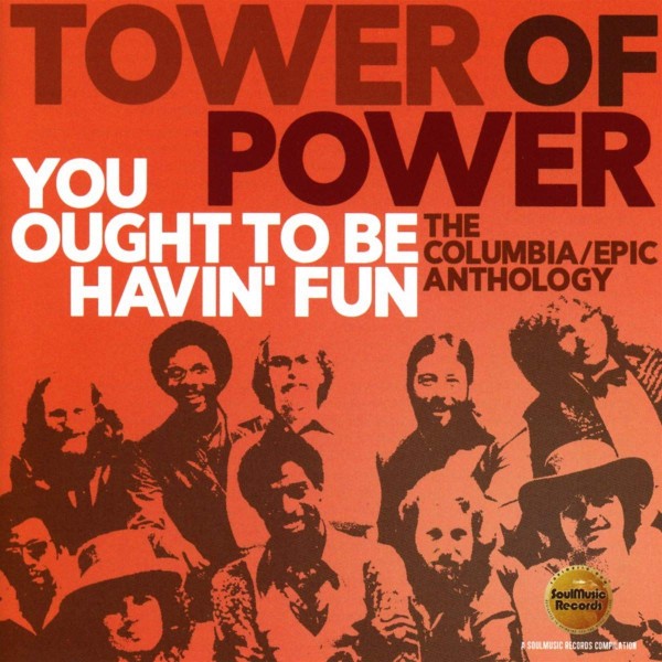 Tower Of Power : You Ought To Be Havin' Fun (2-CD)