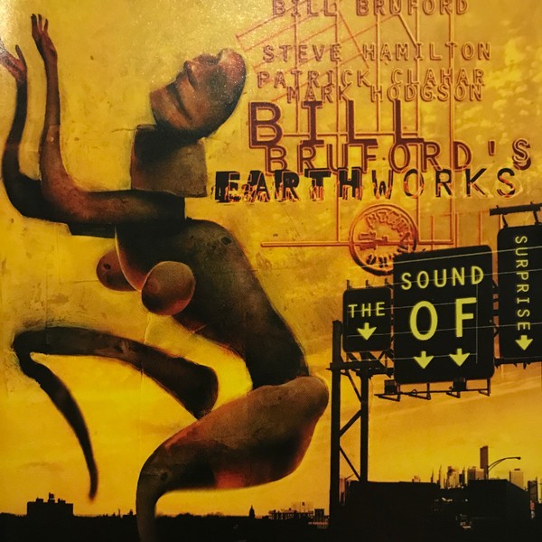 Bruford, Bill's Earthworks : The Sound Of Surprise (CD)