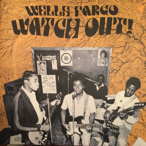 Wells Fargo : Watch Out! (LP)