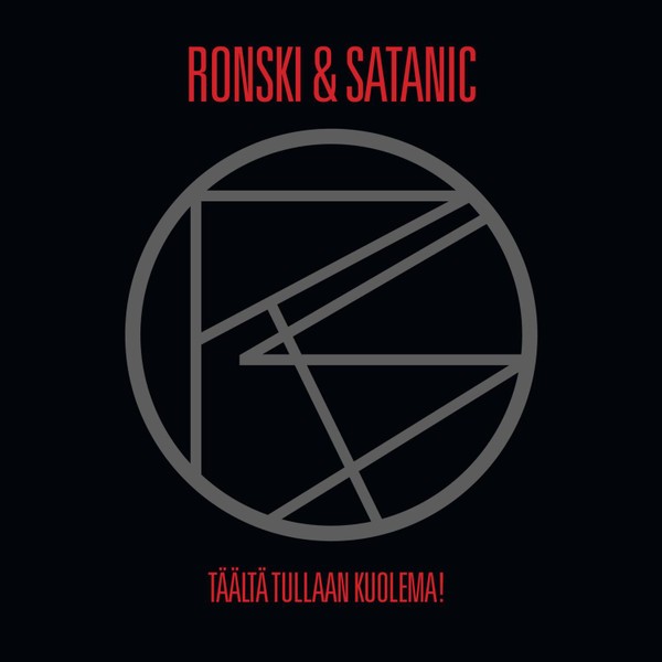 Ronski & Satanic : Täältä Tullaan Kuolema! (LP)