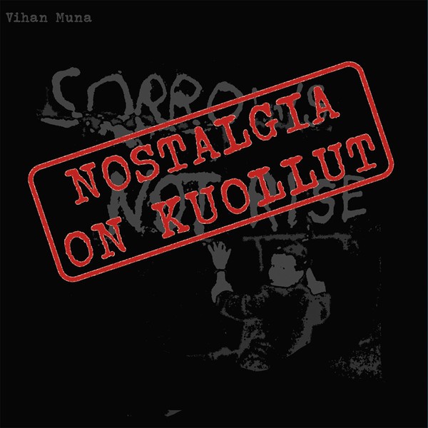 Vihan Muna : Nostalgia On Kuollut (LP)