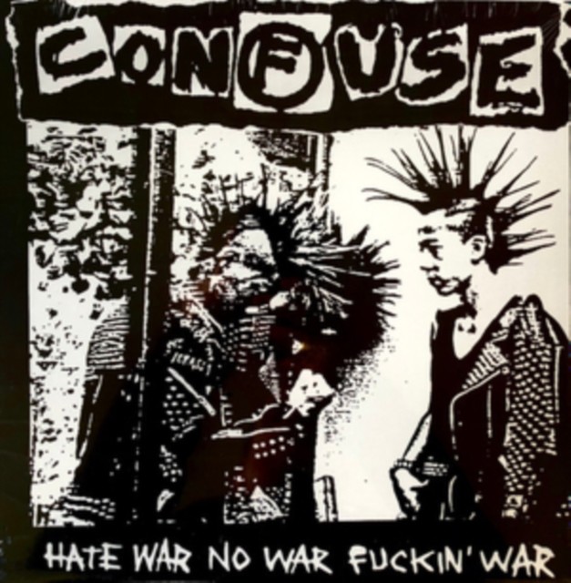 Confuse : Hate War No War Fuckin' War (LP)
