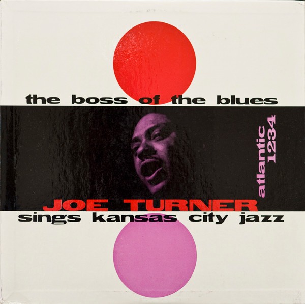 Turner, Joe : The Boss Of Blues Sings Kansas City Jazz (LP)
