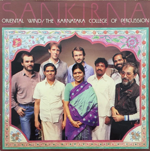 Oriental Wind / Karnataka College Of Percussion : Sankirna (LP)
