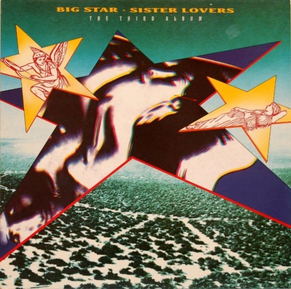 Big Star : Sister Lovers (The Third Album) (LP)