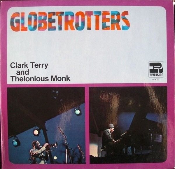 Terry, Clark And Monk, Thelonious : Globetrotters (LP)