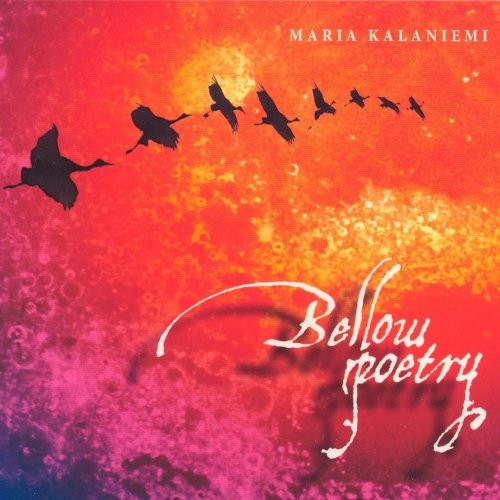 Kalaniemi, Maria : Bellow Poetry (CD)