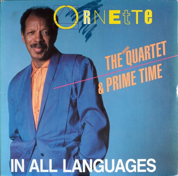 Ornette & Original Quartet & Prime Time : In All Languages (2-LP)
