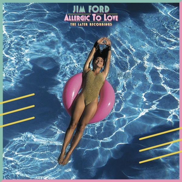 Ford, Jim : Allergic To Love (The Later Recordings) (LP)