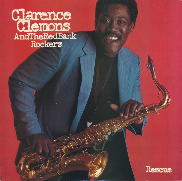 Clemons, Clarence: Clarence Clemons and the Red Bank Rockers (LP)