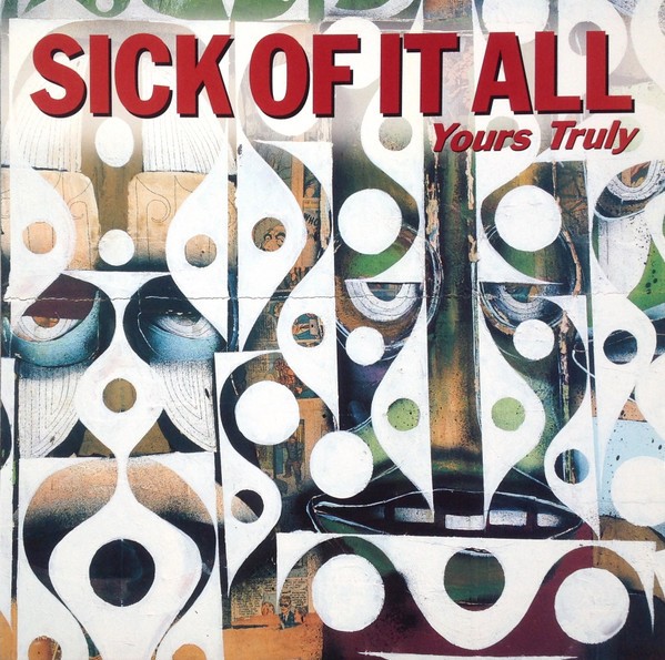 Sick Of It All : Yours Truly (LP)