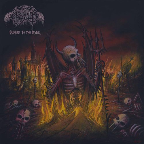 Slaughter Messiah : Cursed To The Pyre (LP)