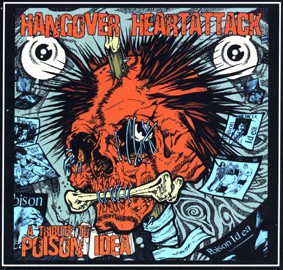 Hangover Heartattack : A Tribute to Poison Idea (LP)
