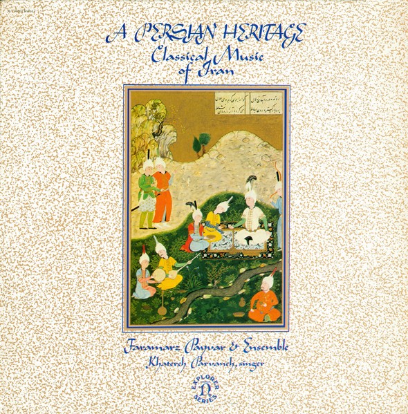Payvar, Faramarz & Ensemble : A Persian Heritage, Classical Music of Iran (LP)