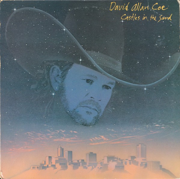 Coe, David Allan : Castles In The Sand (LP)