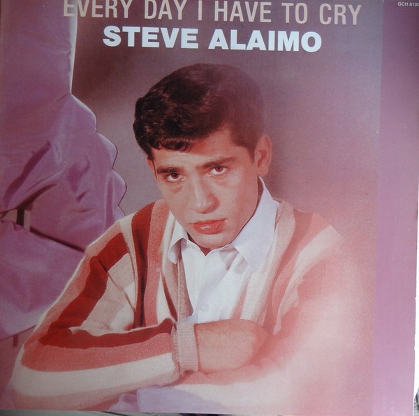 Alaimo, Steve : Every Day I Have To Cry (LP)