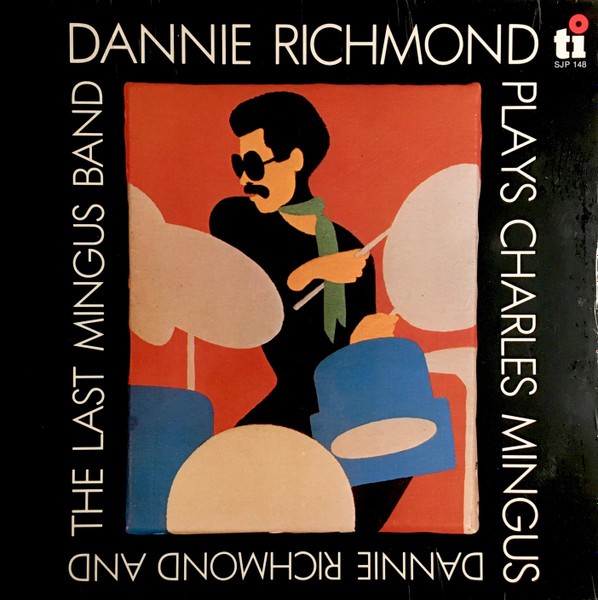 Richmond, Dannie & Last Mingus Band : Plays Charles Mingus (LP)