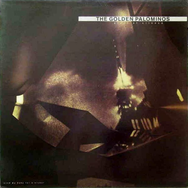 Golden Palominos : Blast Of Silence (Axed My Baby For  A Nickel) (LP)