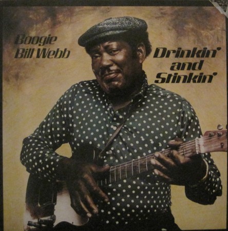 Webb, Boogie Bill : Drinkin' And Stinkin' (LP)