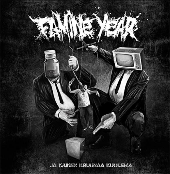 Famine Year : Ja Kaiken Kruunaa Kuolema (LP)