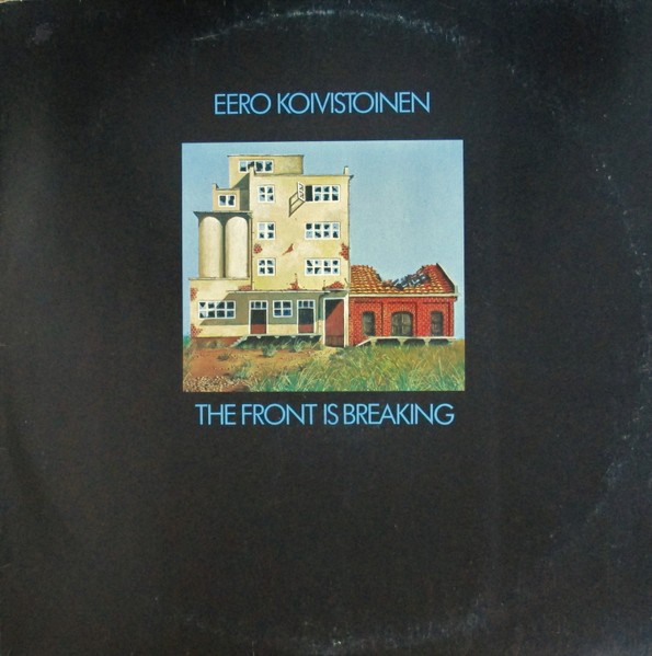 Koivistoinen, Eero : The Front Is Breaking (LP)