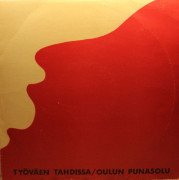 Oulun Punasolu : Työväen Tahdissa (LP)