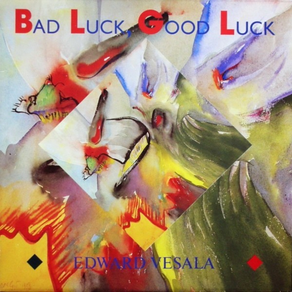 Vesala, Edward : Bad Luck, Good Luck (LP)