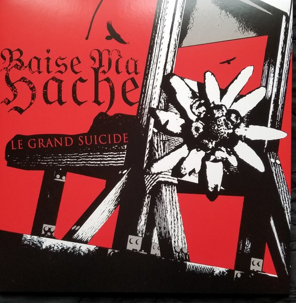 Baise Ma Hache : Le Grand Suicide (LP)
