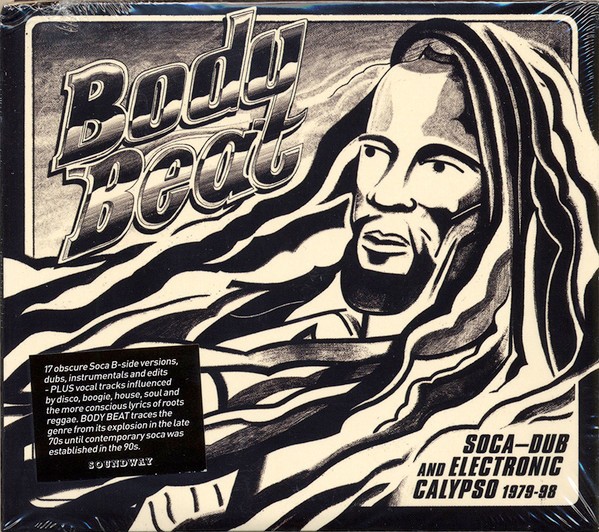Body Beat - Soca-Dub And Electronic Calypso 1979-98 (2-CD)
