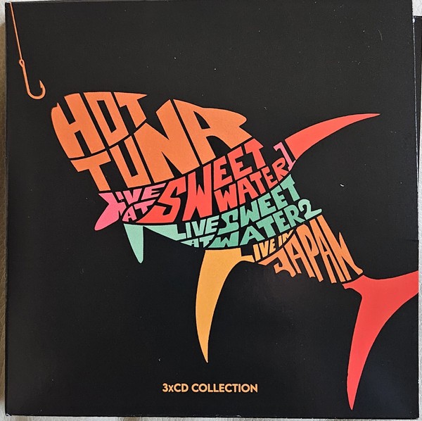 Hot Tuna : Live At Sweetwater 1 Live At Sweetwater 2 Live In Japan (3-CD)
