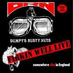 Dumpy's Rusty Nuts : Firkin Well Live (2-LP)