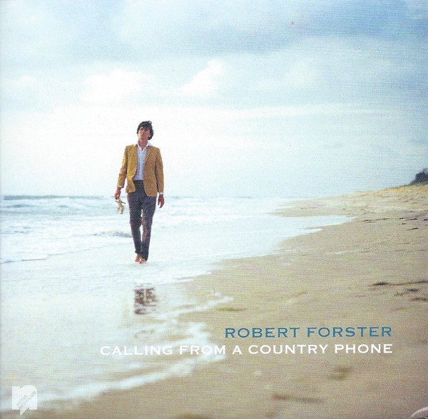Forster, Robert : Calling from a Country Phone (LP)